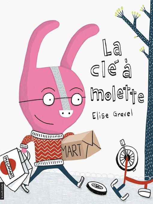 Title details for La clé à molette by Élise Gravel - Wait list